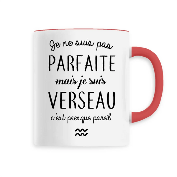 Mug céramique - Pas parfaite mais verseau