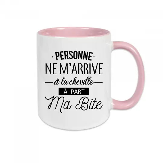 Mug céramique - Personne ne m'arrive à la cheville à part ma bite