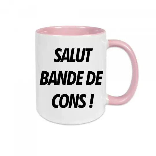 Mug céramique - Salut bande de cons !