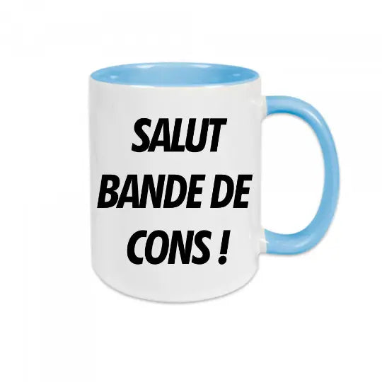 Mug céramique - Salut bande de cons !