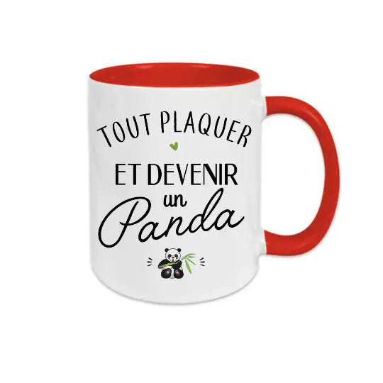 Mug céramique - Tout plaquer et devenir un panda