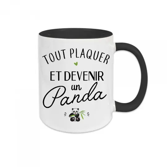 Mug céramique - Tout plaquer et devenir un panda