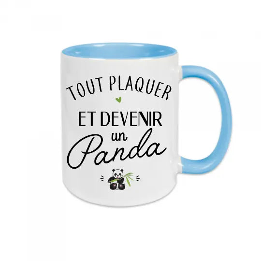 Mug céramique - Tout plaquer et devenir un panda