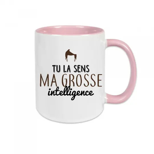 Mug céramique - Tu la sens ma grosse intelligence