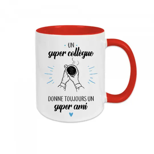 Mug céramique - Un super collègue donne toujours un super ami