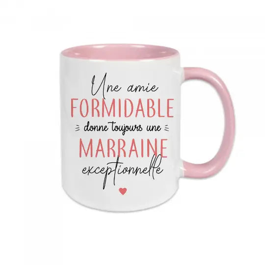 Mug céramique - Une amie formidable donne toujours une marraine exceptionnelle