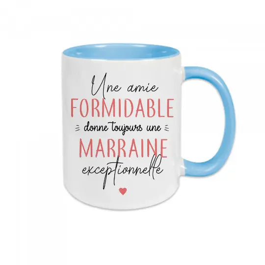 Mug céramique - Une amie formidable donne toujours une marraine exceptionnelle