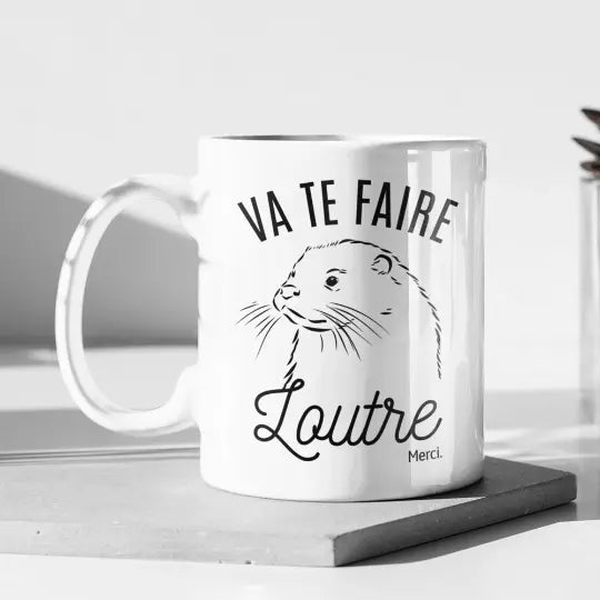 Mug céramique - Va te faire loutre, merci