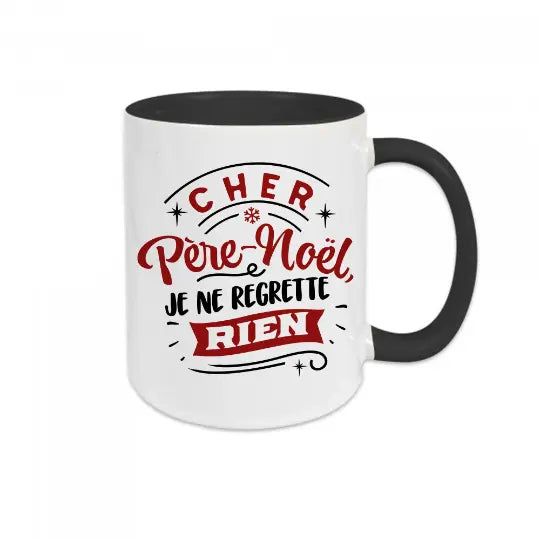 Mug céramique imprimé Cher Père-Noël je ne regrette rien Encre et Créations