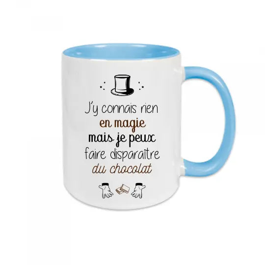 Mug céramique imprimé J'y connais rien en magie mais je peux faire disparaître du chocolat