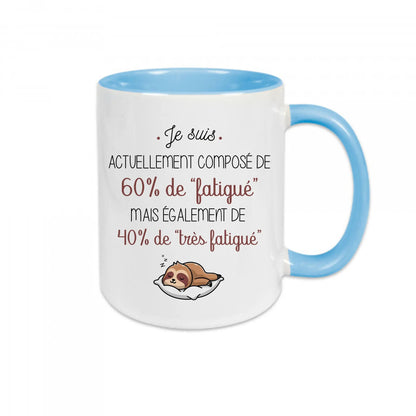 Mug céramique imprimé Je suis actuellement composé de 60% de "fatigué" Encre et Créations