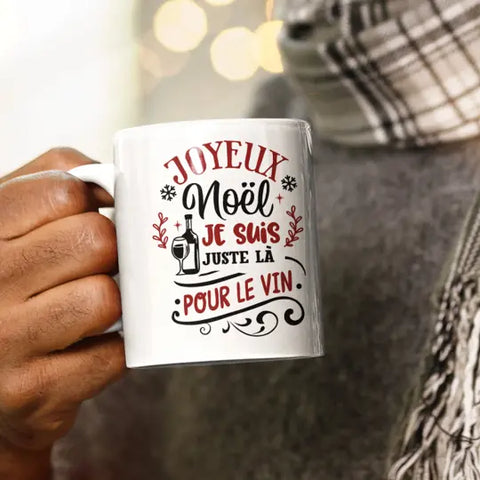 Mug céramique imprimé Joyeux Noël je suis juste là pour le vin Encre et Créations