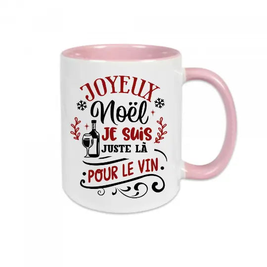 Mug céramique imprimé Joyeux Noël je suis juste là pour le vin Encre et Créations