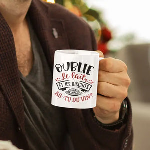 Mug céramique imprimé Oublie le lait et les biscuits, as-tu du vin ? Encre et Créations