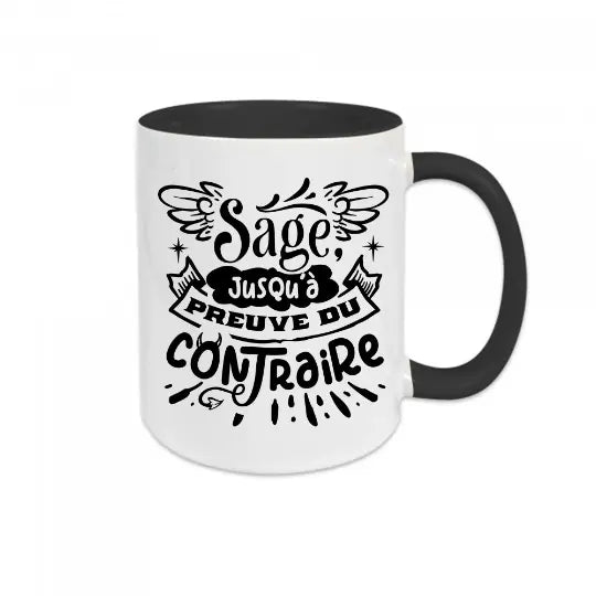 Mug céramique imprimé Sage jusqu'à preuve du contraire Encre et Créations