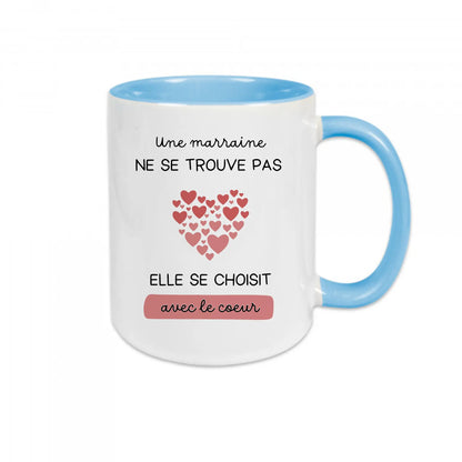 Mug céramique imprimé Une marraine ne se trouve pas elle se choisit avec le coeur Encre et Créations