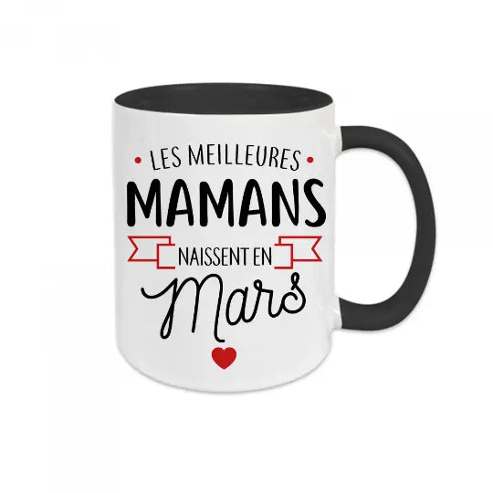 Mug céramique personnalisable, Les meilleures mamans naissent en..., personnalisez le mois de votre choix