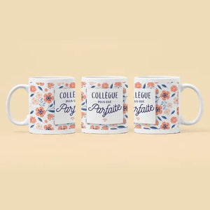 Mug panoramique - Collègue plus que parfaite V2