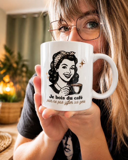 Mug céramique Je bois du café pour ne pas gifler les gens