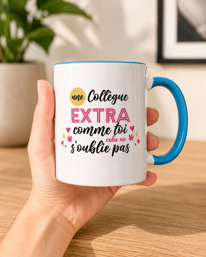 Mug céramique Une collègue extra comme toi cela ne s'oublie pas