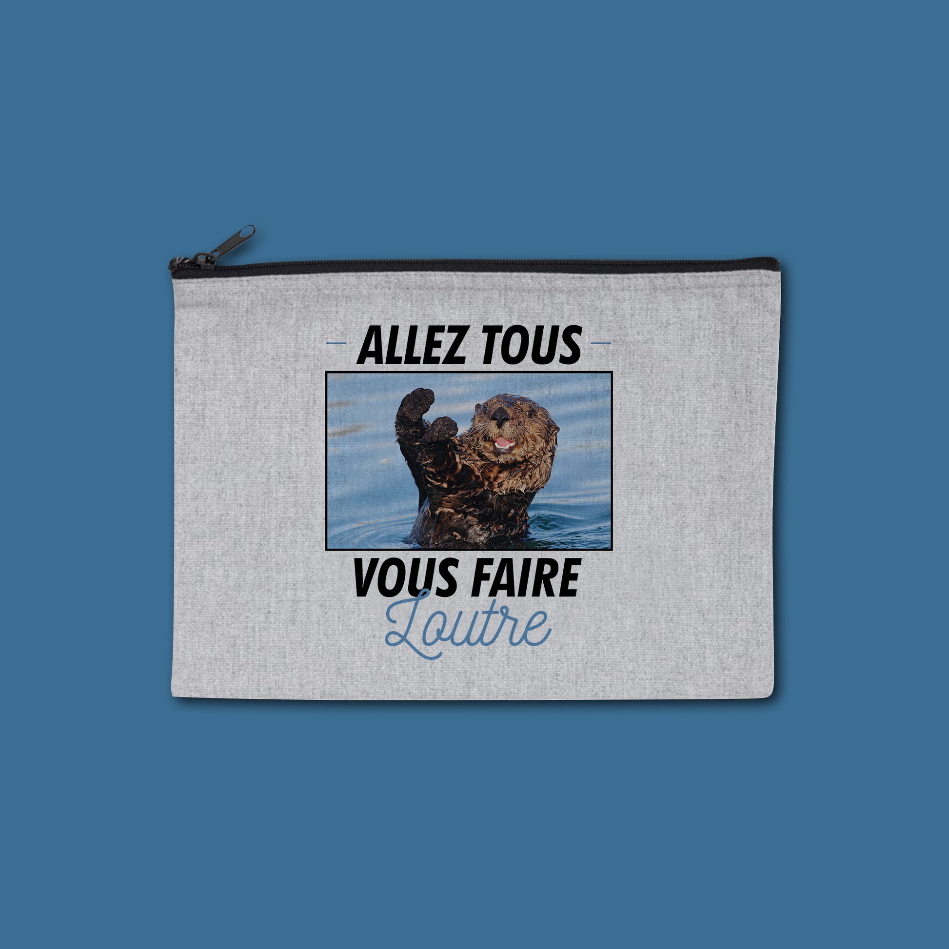 Pochette zippée recyclé Allez tous vous faire loutre