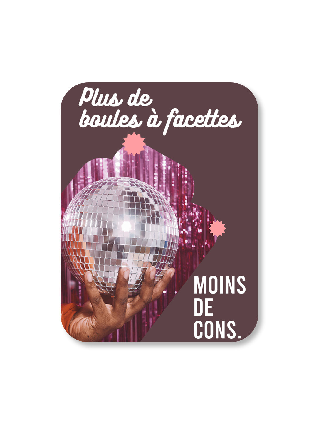 Aimant Plus de boules à facettes Encre et Créations