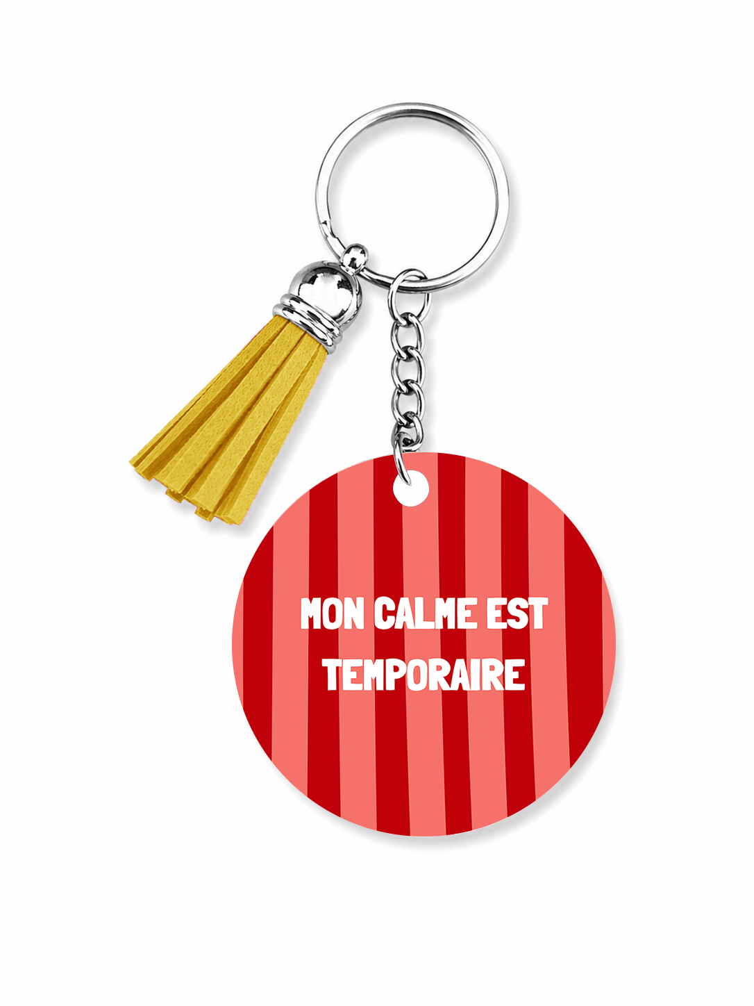 Porte-clés Mon calme est temporaire