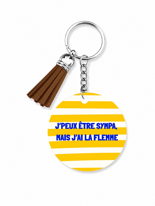 Porte-clés J'peux être sympa mais j'ai la flemme