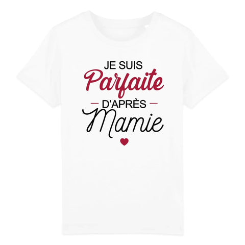 T-shirt enfant Parfaite d'après Mamie