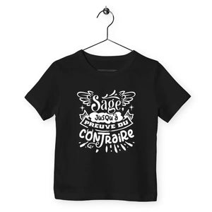 T-shirt enfant Sage jusqu'à preuve du contraire