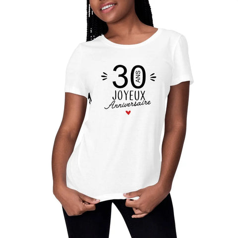 T-shirt femme 30 Ans Joyeux Anniversaire