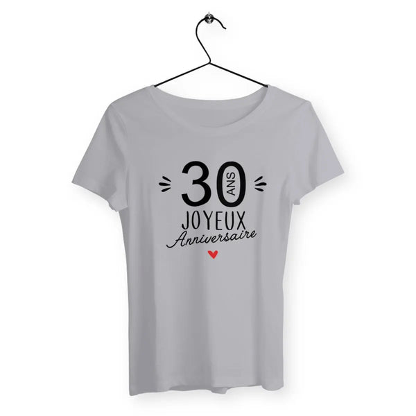 T-shirt femme 30 Ans Joyeux Anniversaire