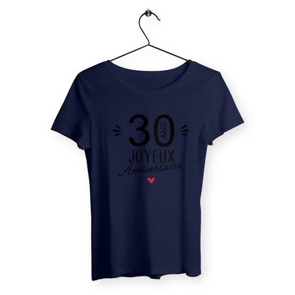 T-shirt femme 30 Ans Joyeux Anniversaire