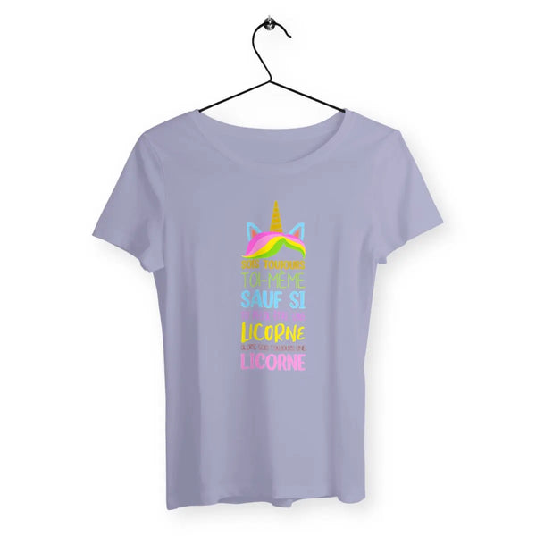 T-shirt femme Alors sois toujours une licorne