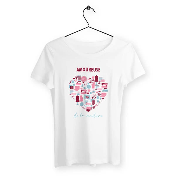 T-shirt femme Amoureuse de la couture