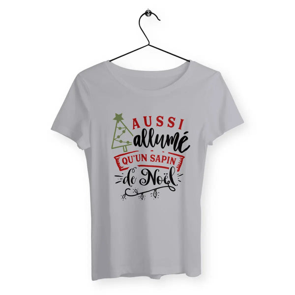 T-shirt femme - Aussi allumé qu'un sapin de Noël