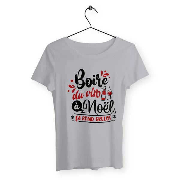 T-shirt femme - Boire du vin à Noël ça rend grelot