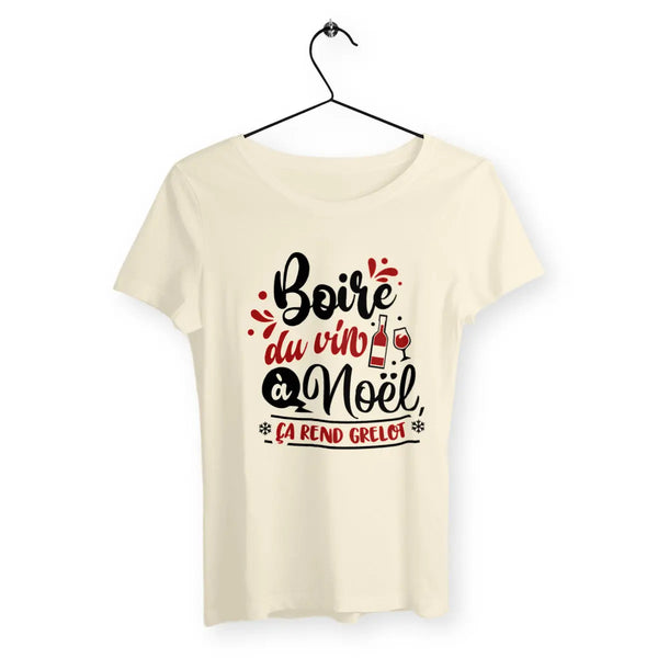 T-shirt femme - Boire du vin à Noël ça rend grelot