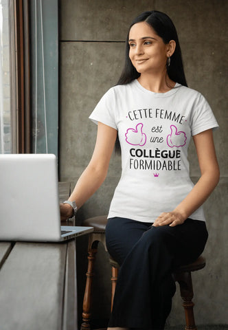 T-shirt femme Cette femme est une collègue formidable