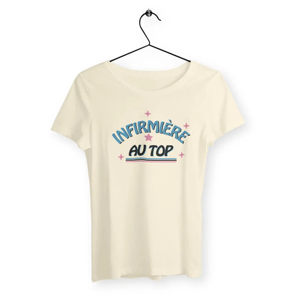 T-shirt femme Infirmière au top