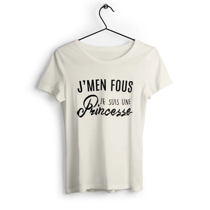 T-shirt femme J'men fous j'suis une princesse