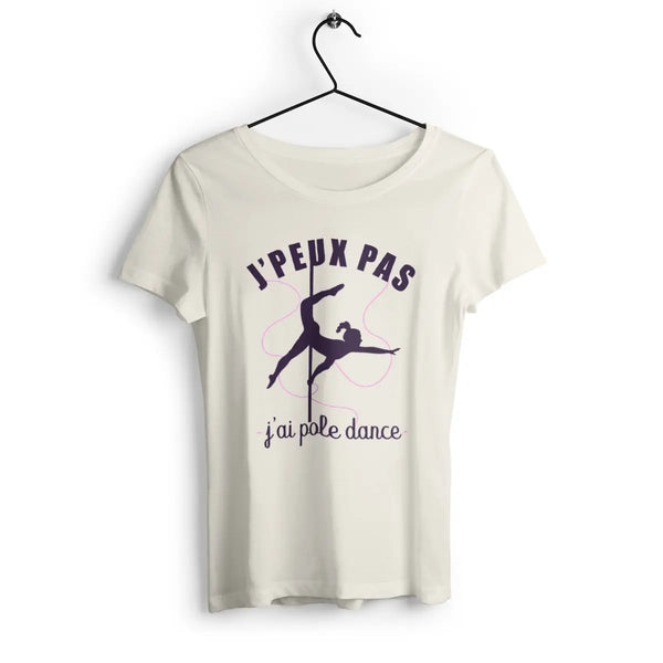 T-shirt femme J'peux pas j'ai pole dance