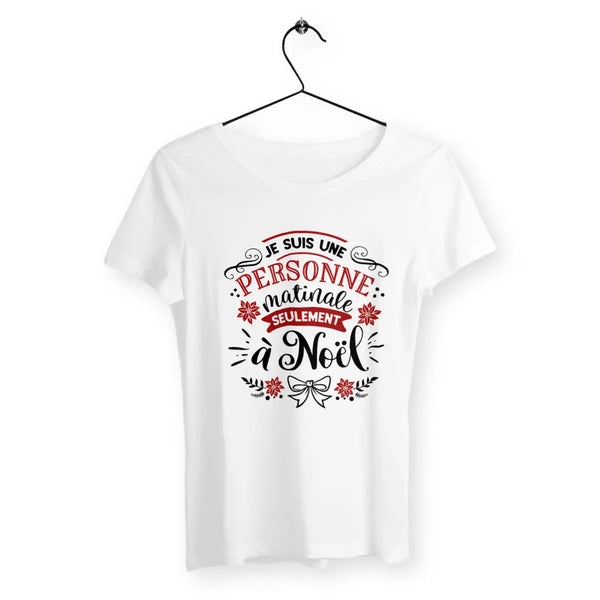 T-shirt femme - Je suis une personne matinale seulement à Noël