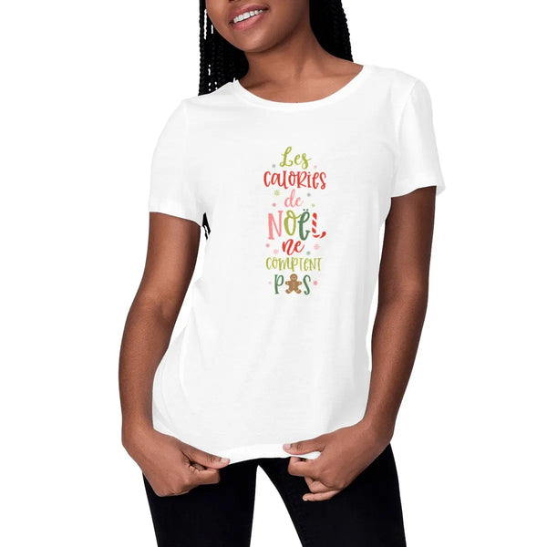 T-shirt femme - Les calories de Noël ne comptent pas v2