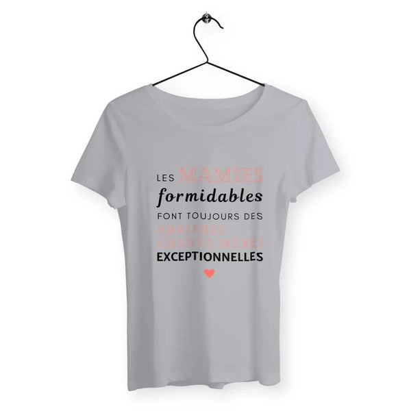 T-shirt femme Les mamies formidables font toujours des arrières grands-mères exceptionnel