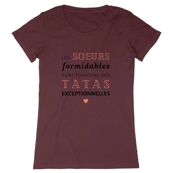 T-shirt femme Les sœurs formidables font toujours des tatas exceptionnelles