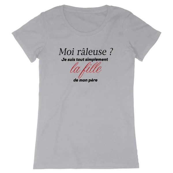 T-shirt femme Je suis tout simplement la fille de mon père