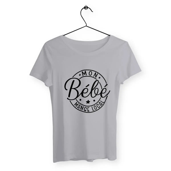 T-shirt femme - Mon bébé mange local