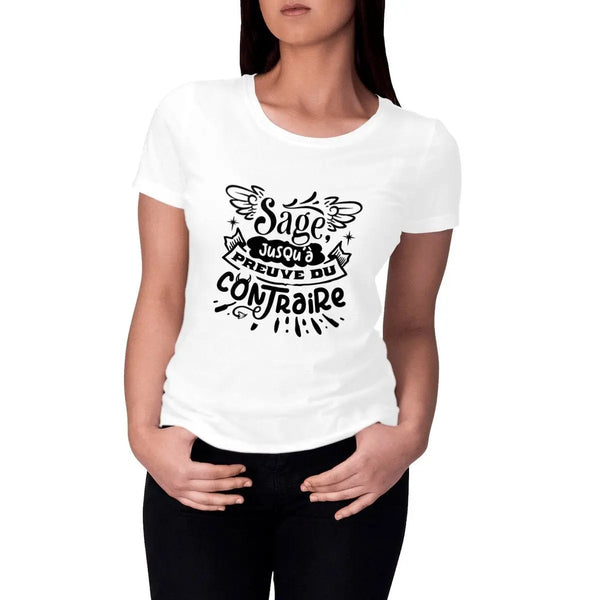 T-shirt femme Sage jusqu'à preuve du contraire