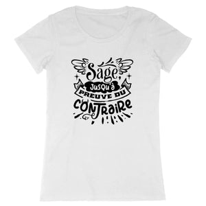 T-shirt femme Sage jusqu'à preuve du contraire